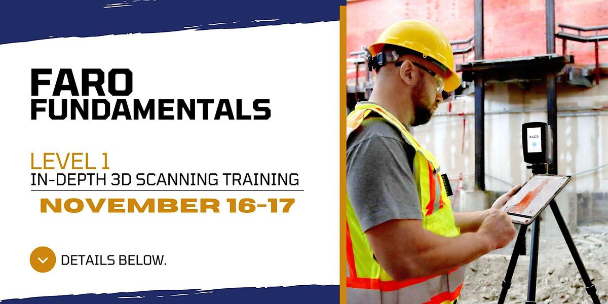 FARO Fundamentals: Two-Day 3D Scanning Training (Level 1) - November ...