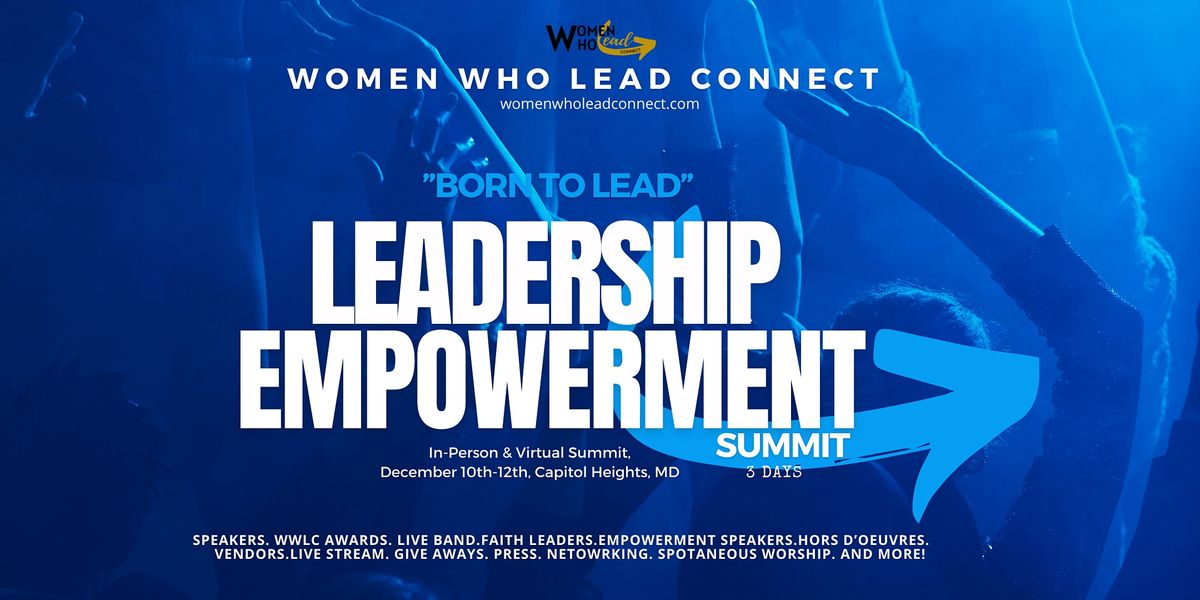 Leadership Empowerment Summit by Women Who Lead Connect(Virtual/In