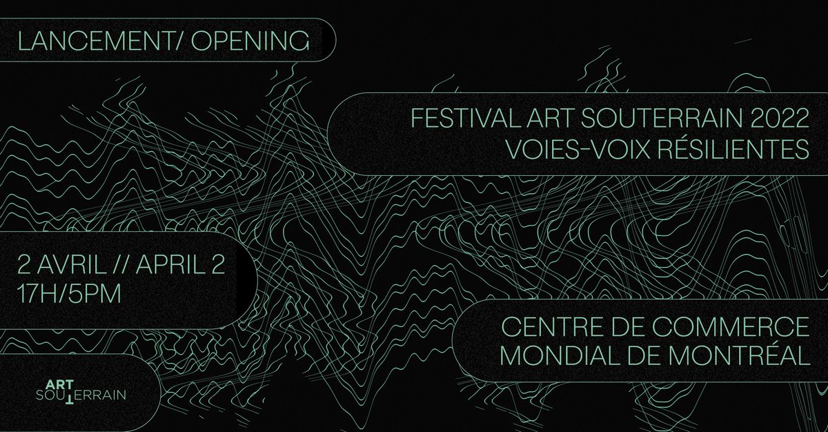 Lancement Festival Art Souterrain 2022 Centre de Commerce Mondial