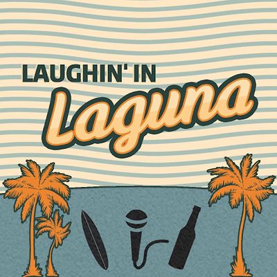 Laughin' in Laguna