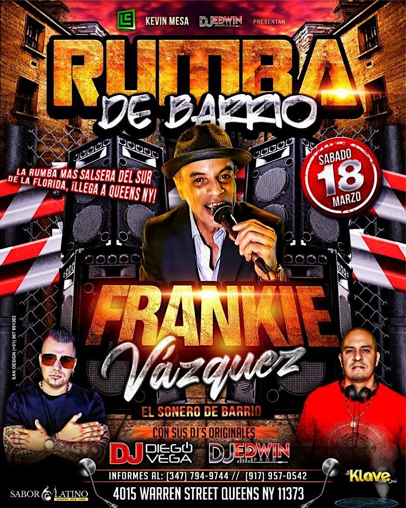 Rumba De Barrio Con Frankie Vasquez Dj Edwin - Diego Vega La Klave NY ...