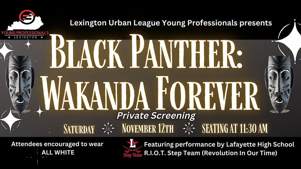 Black Panther Wakanda Forever Private Screening Cinemark Fayette
