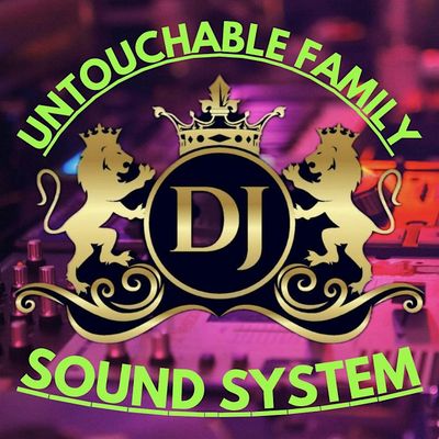 Untouchable Family Soundsystem