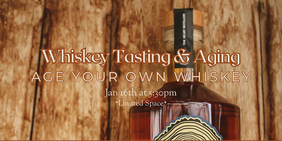 Whiskey Tasting and Aging
