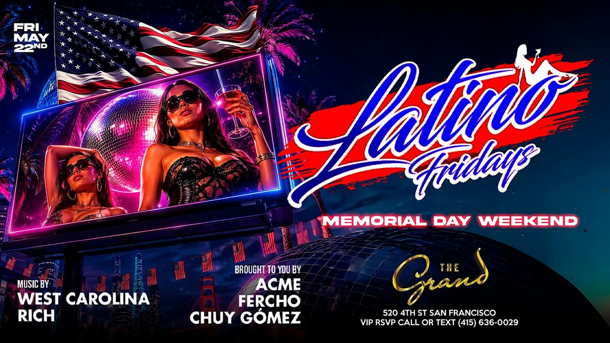 Latino Fridays Memorial Day Weekend at The Grand Nightclub 5.22.26