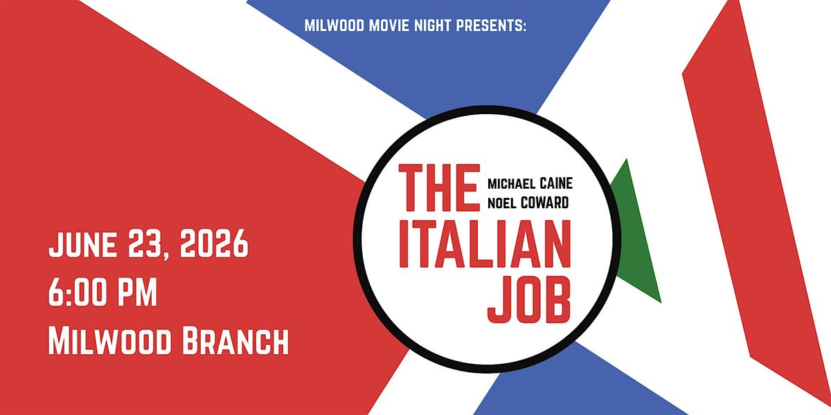 The Italian Job - Milwood Movie Night