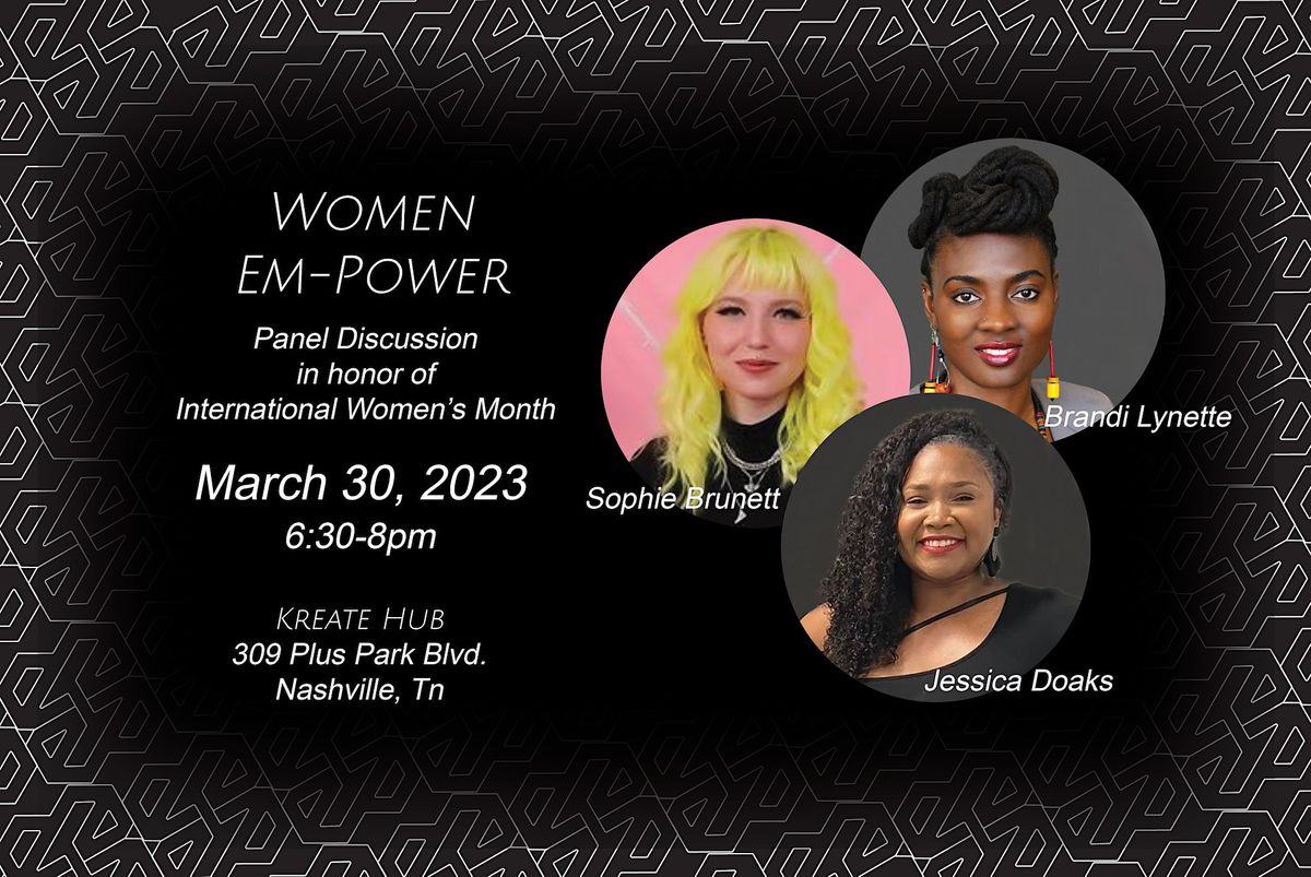 Women Em-Power Panel Discussion at Kreate Hub Nashville on 30th March, 2023