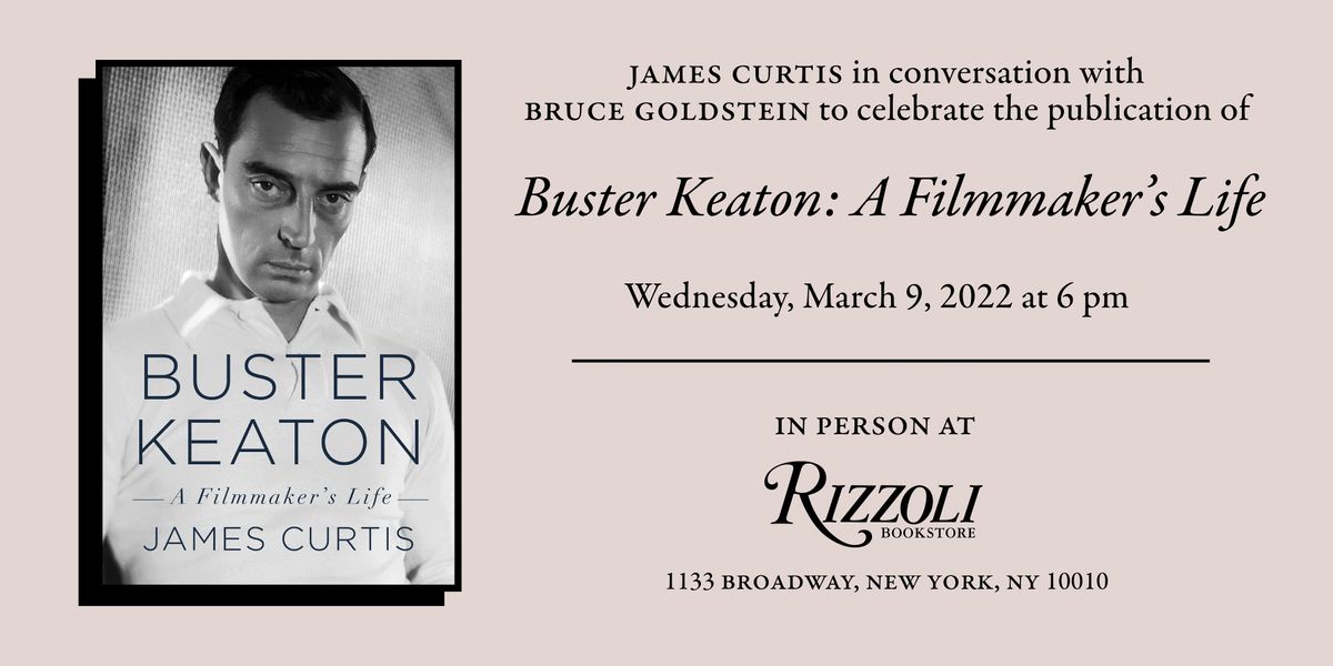 Buster Keaton A Filmmakers Life (InPerson Event) Rizzoli Bookstore