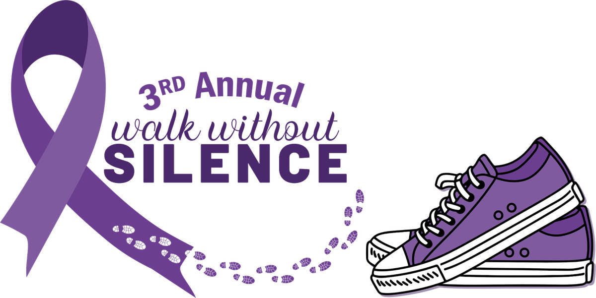 3rd Annual Walk Without Silence Domestic Violence Awareness Event
