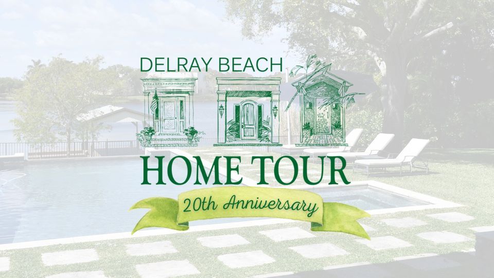 20th Annual Delray Beach Home Tour Delray Beach March 15, 2023
