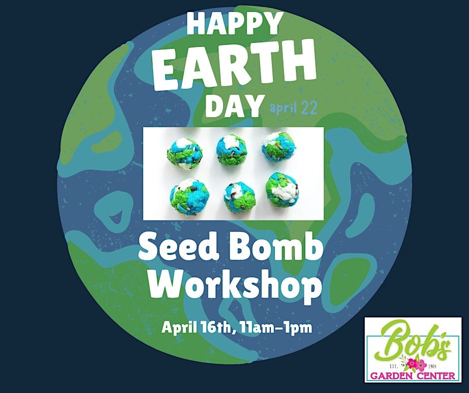 Seed Bomb Workshop Bob s Garden Center Egg Harbor Township NJ seed-bomb-workshop-bob-s-garden-center-egg-harbor-township-nj