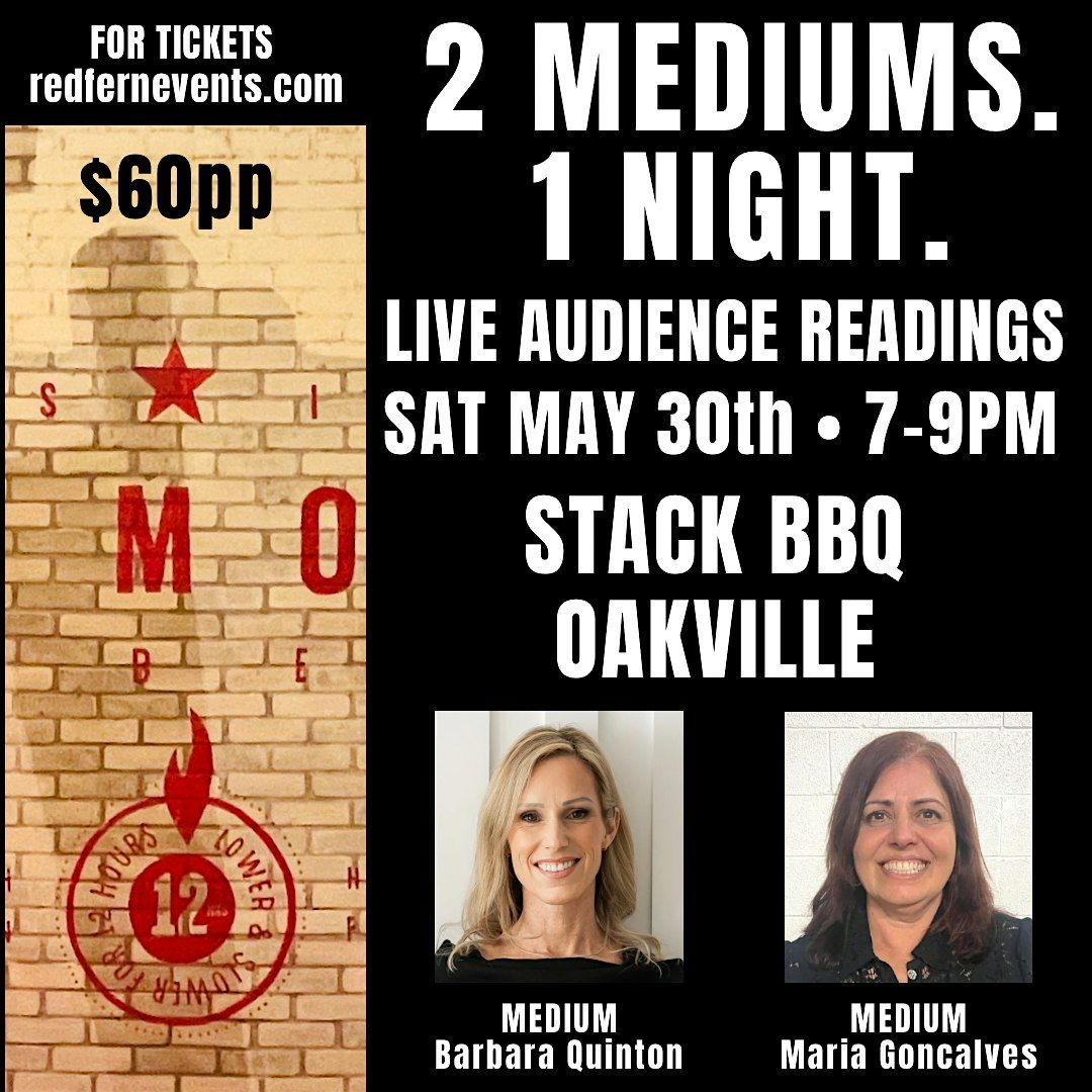 2 Mediums. 1 Night. Live Audience Mediumship Readings OAKVILLE
