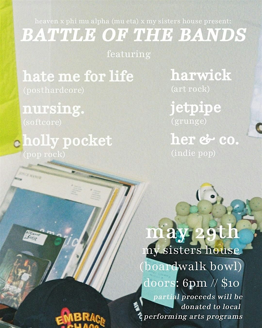 Battle of Bands: HATE ME FOR LIFE, NURSING, HOLLY POCKET, HARWICK, JETPIPE,