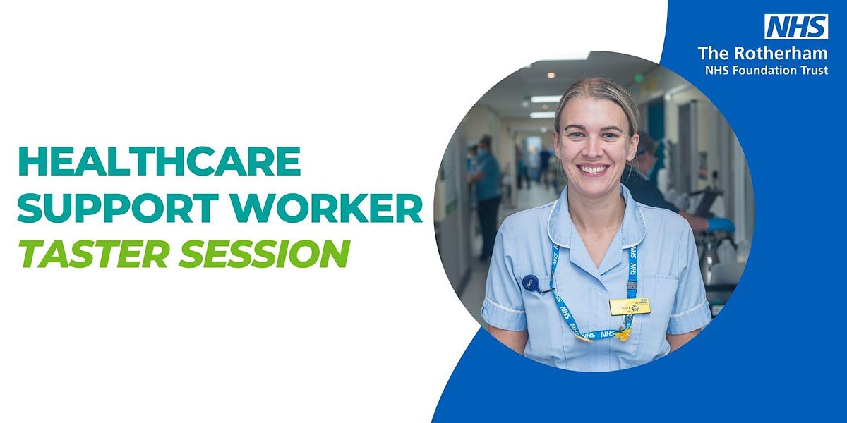 Healthcare Support Worker taster session - Thursday 8 June 2023 at ...