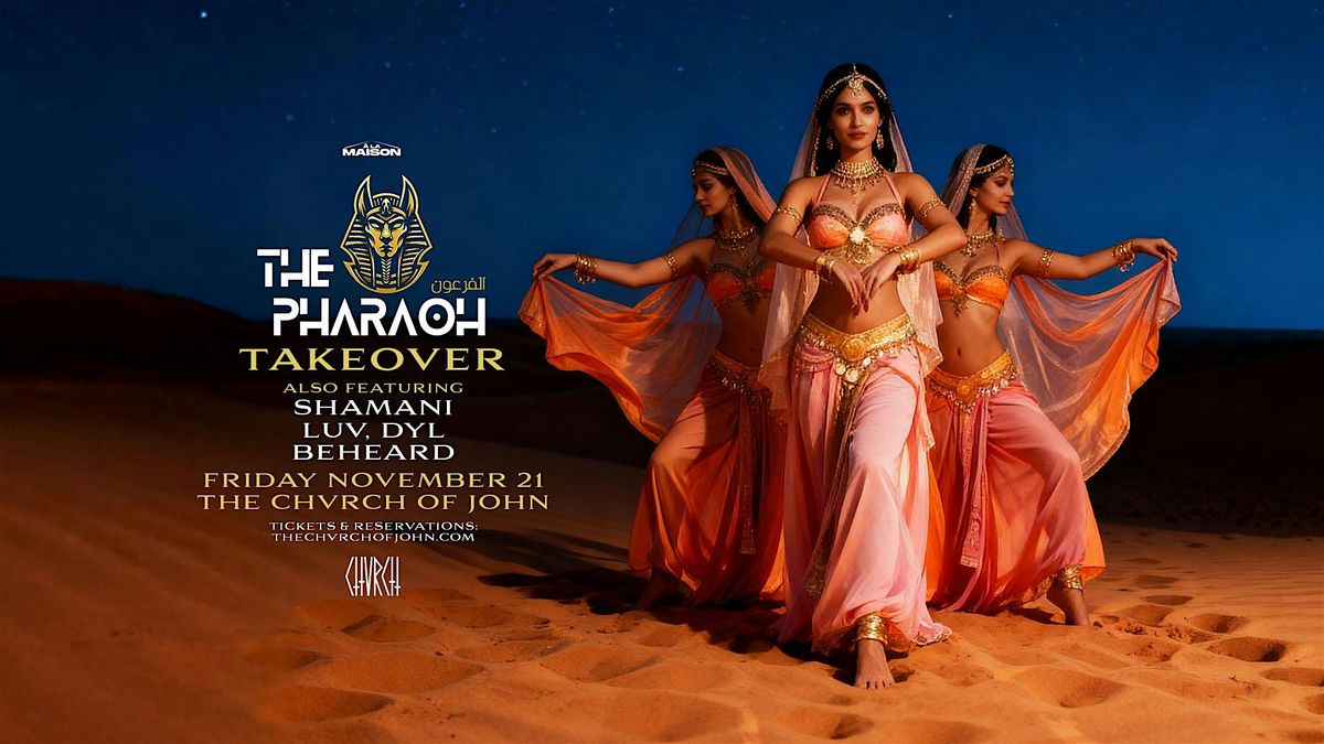 Love & Light Presents: The Chvrch of John - Pharaoh Takeover