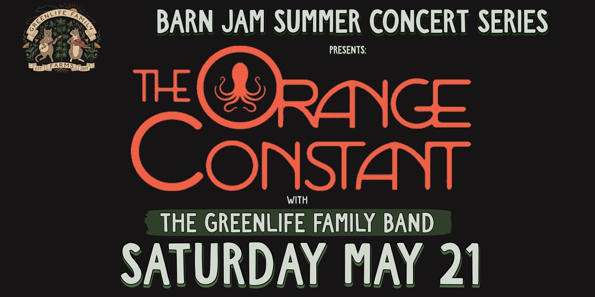 Barn Jam Featuring The Orange Constant GreenLife Family Farms barn-jam-featuring-the-orange-constant-greenlife-family-farms