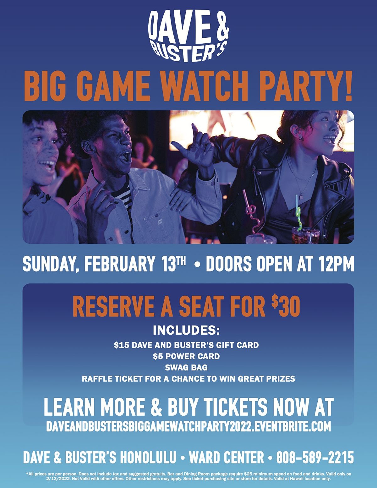 The Big Game Watch Party 2022 Dave & Buster's Honolulu February 13