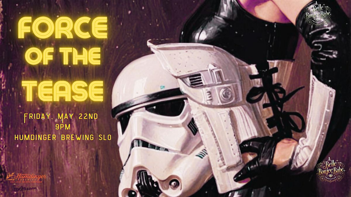 Force of the Tease: A Star Wars Burlesque Show