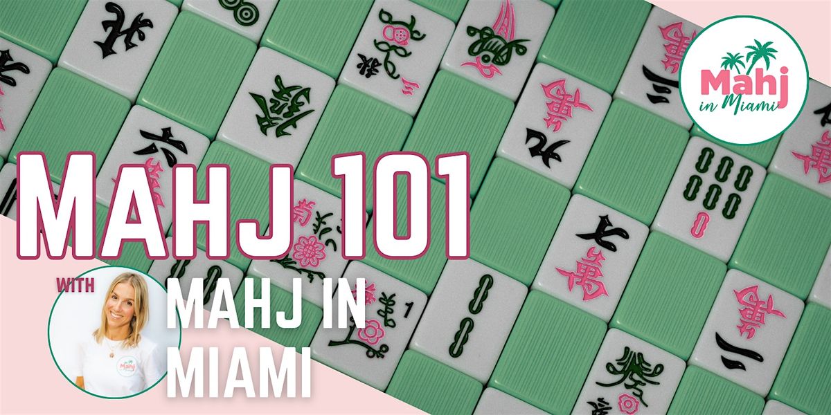 Mahj 101 with Mahj in Miami