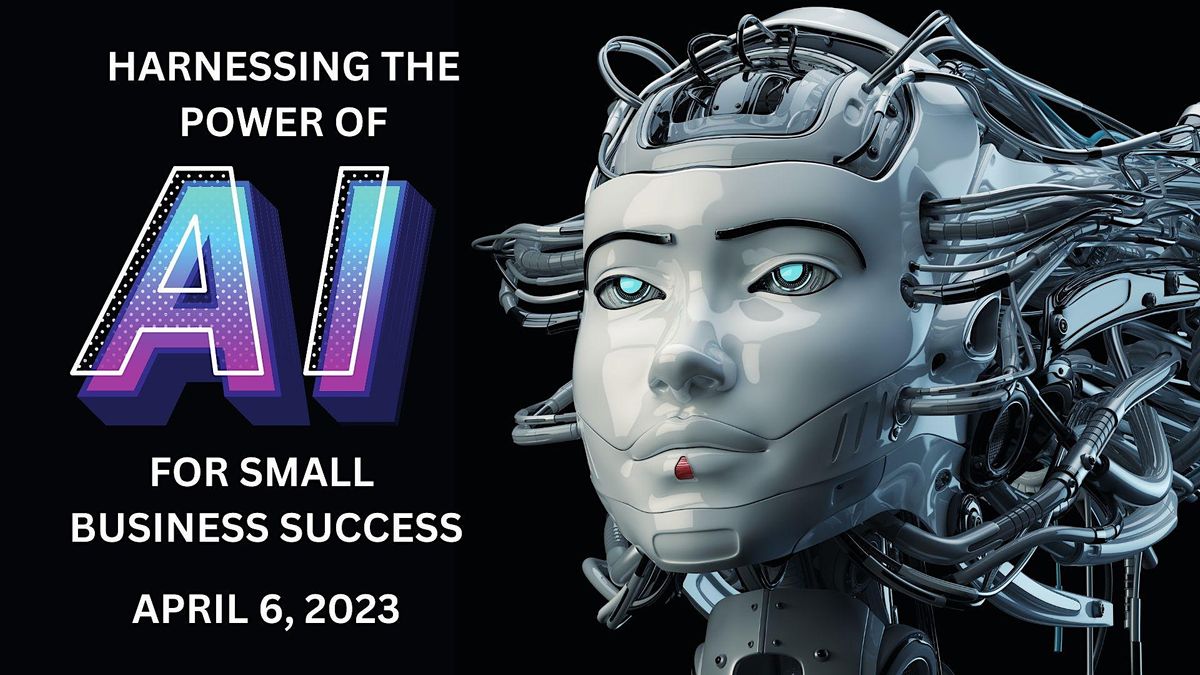 Harnessing The Power Of Ai For Small Business Success 8550 Sw Salish Ln Wilsonville Or 7749