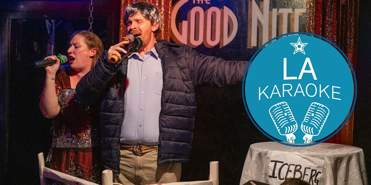 L.A. Karaoke League | Wednesdays @ The Good Nite - Winter 2025