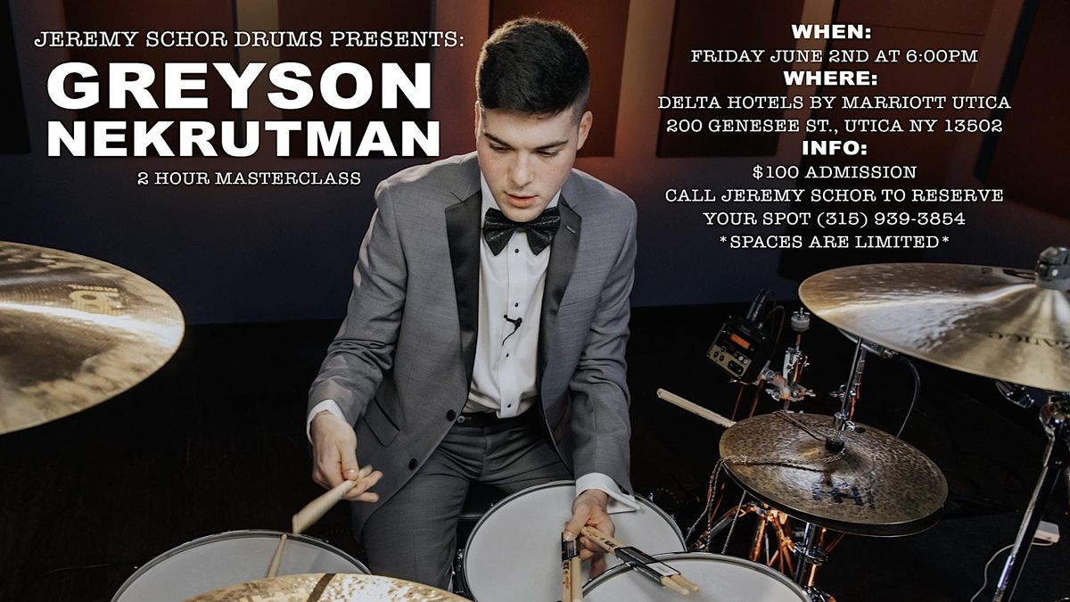 Greyson Nekrutman Drum Master Class