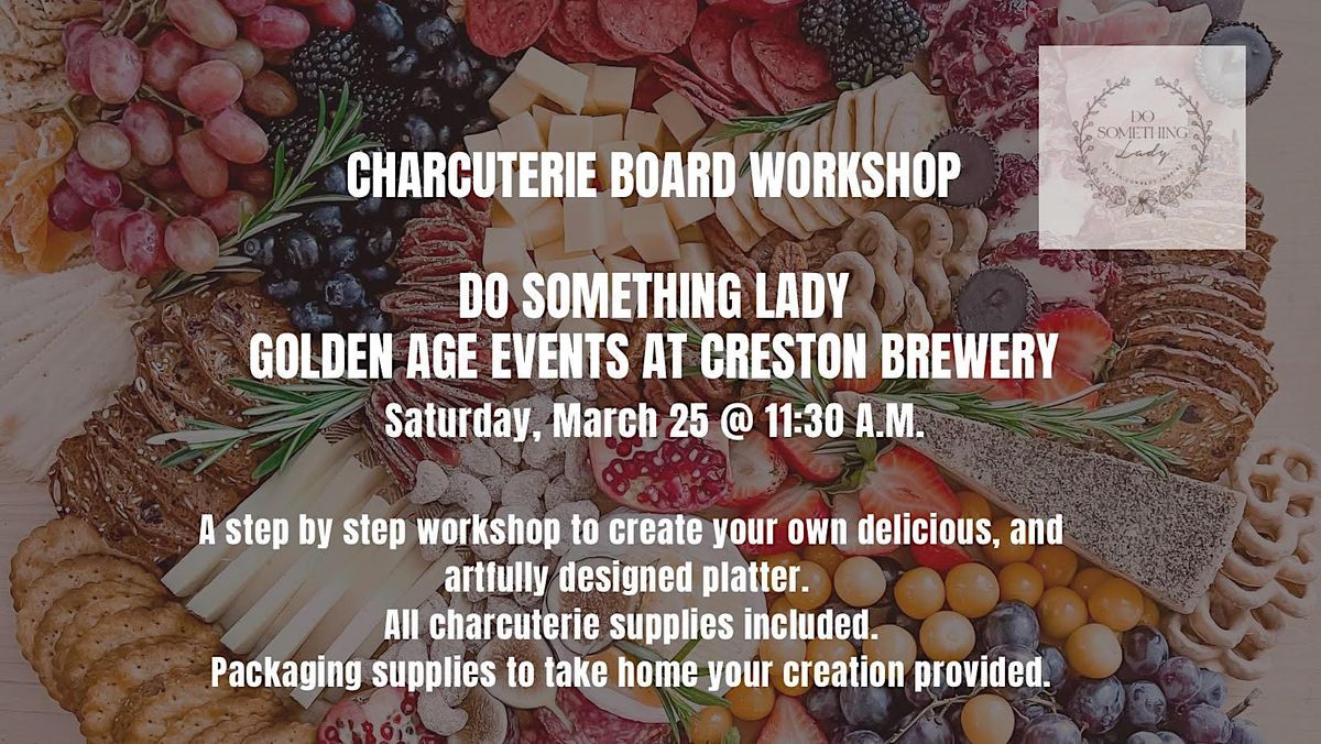 Create Your Own Charcuterie Board Workshop At Golden Age Events At create-your-own-charcuterie-board-workshop-at-golden-age-events-at