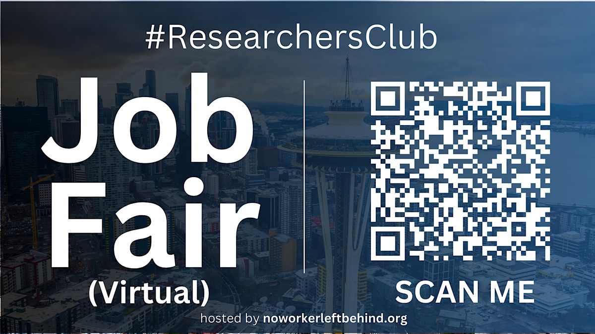 #ResearchersClub Virtual Job Fair \/ Career Expo Event #Seattle #SEA