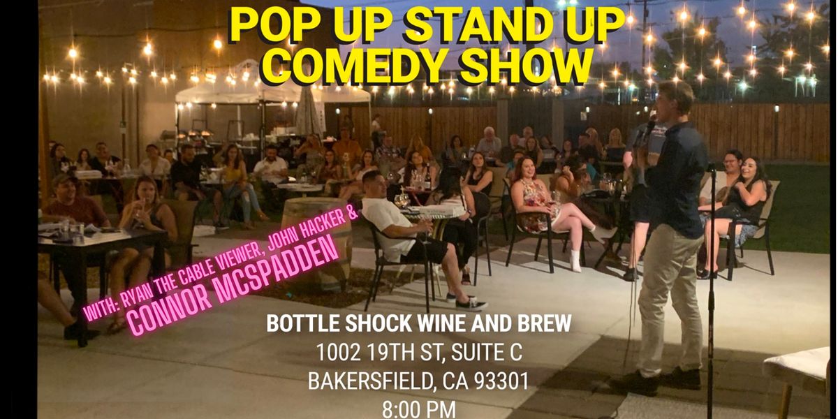 Pop Up Stand Up Comedy Live at Bottleshock Wine and Brew | BottleShock ...