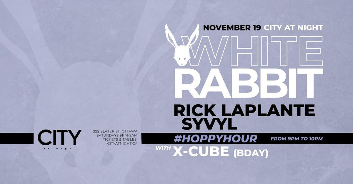 White Rabbit Cube White Rabbit: Rick Laplante, SyvyL, X-Cube at City At Night, Ottawa on ...