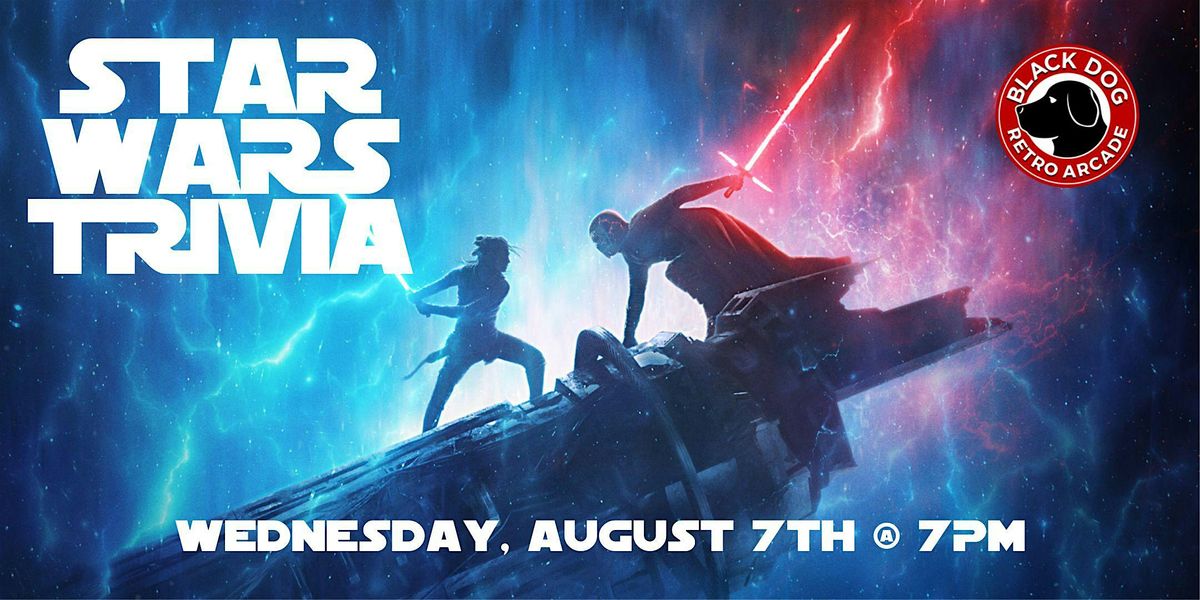 Star Wars Trivia @ Black Dog Arcade at Black Dog Retro Arcade ...