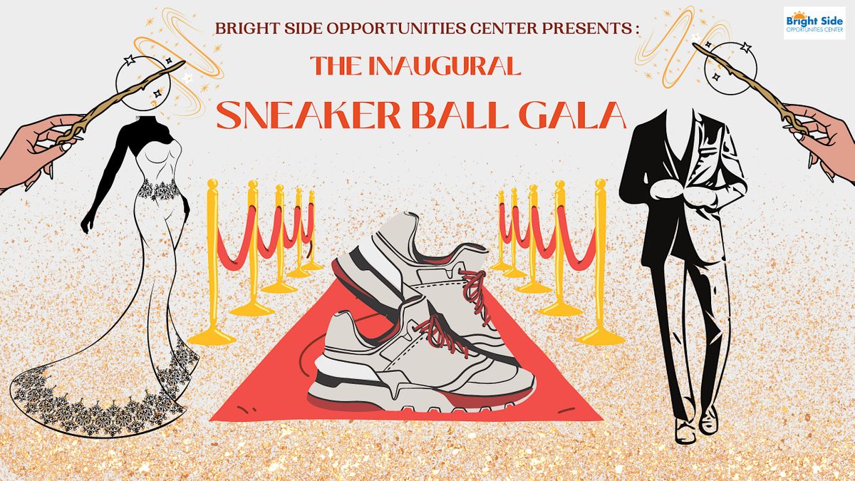 The Inaugural Bright Side Opportunities Center Sneaker Ball Gala