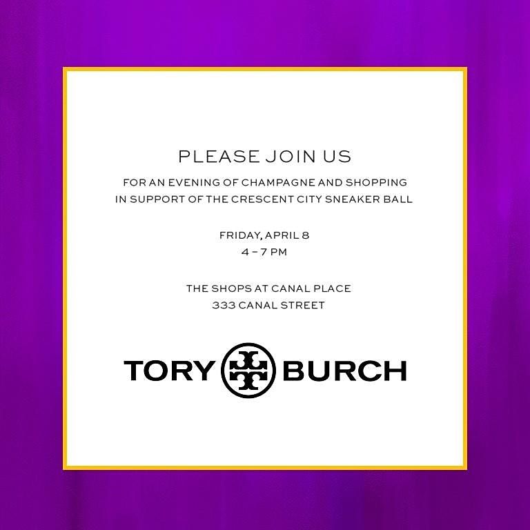 2022 Crescent City Sneaker Ball Sip & Shop | Tory Burch at Canal Street, New  Orleans, LA | April 8, 2022