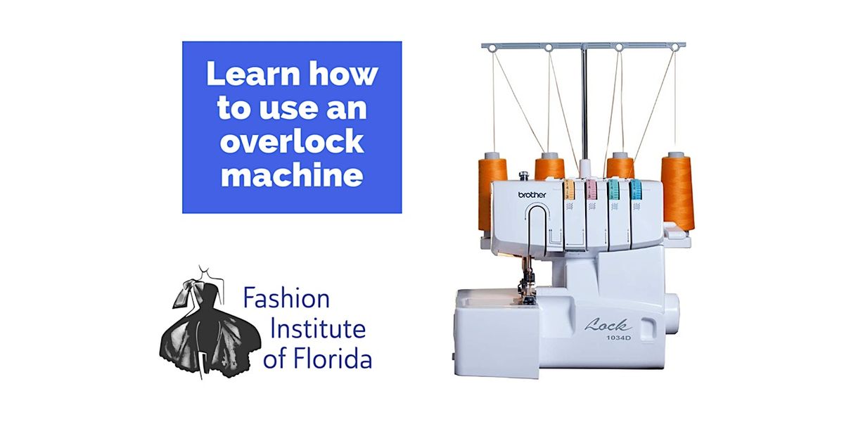 October 18, 2023 Over-lock\/ Serger 101 workshop!
