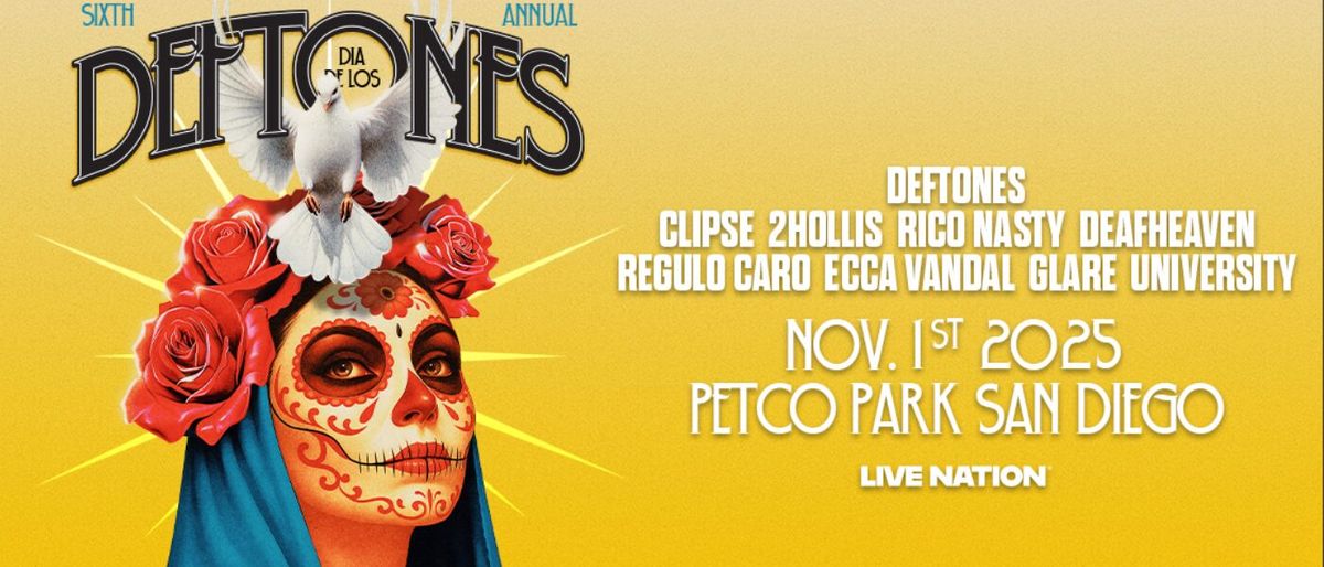 Dia de los Deftones: Deftones  Clipse  2hollis  Rico Nasty & Deafheaven