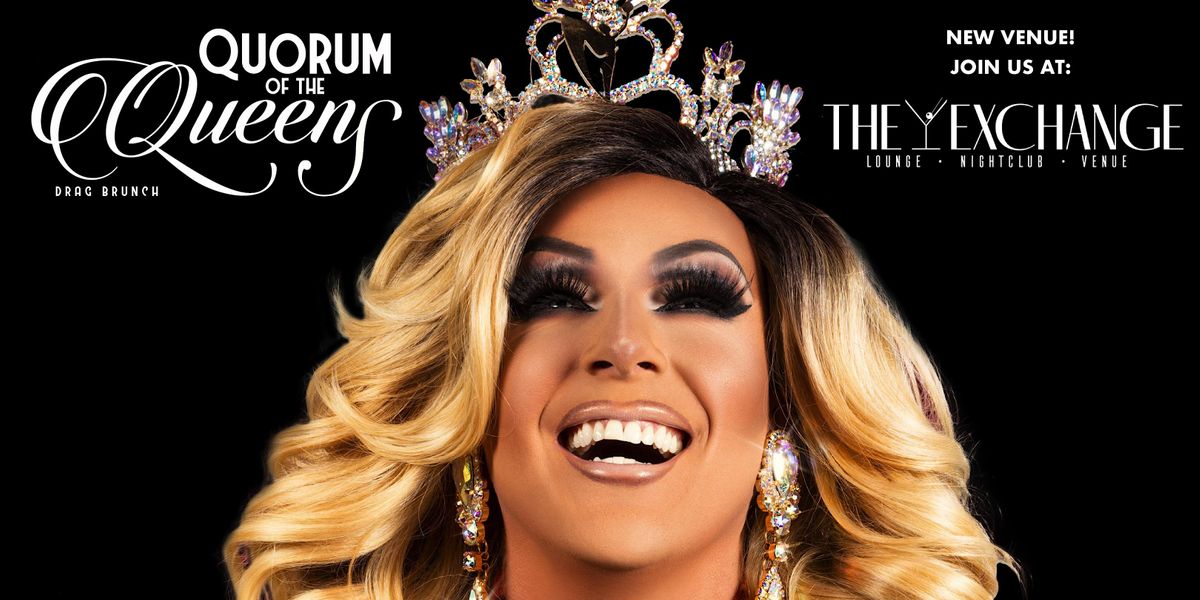 Quorum of the Queens Drag Brunch at The Exchange in Salt Lake City, Utah