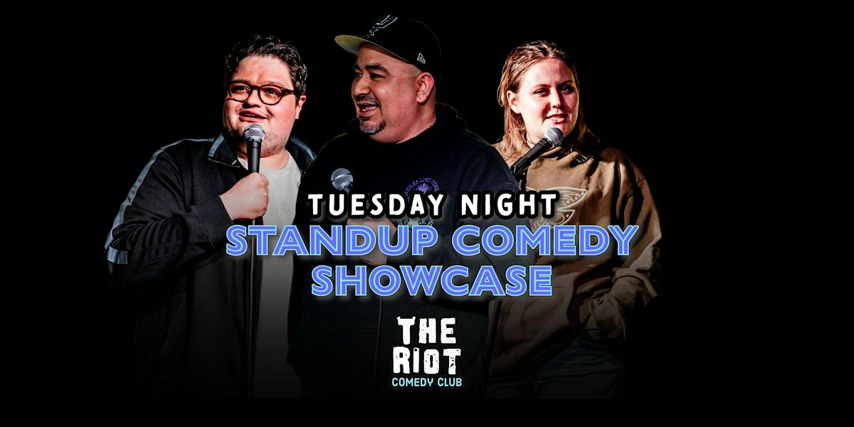 Riot Riverwalk Comedy Club presents Tuesday Night Standup Comedy Showcase