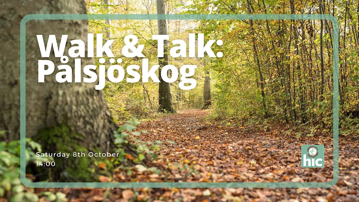 Walk & Talk: P\u00e5lsj\u00f6skog