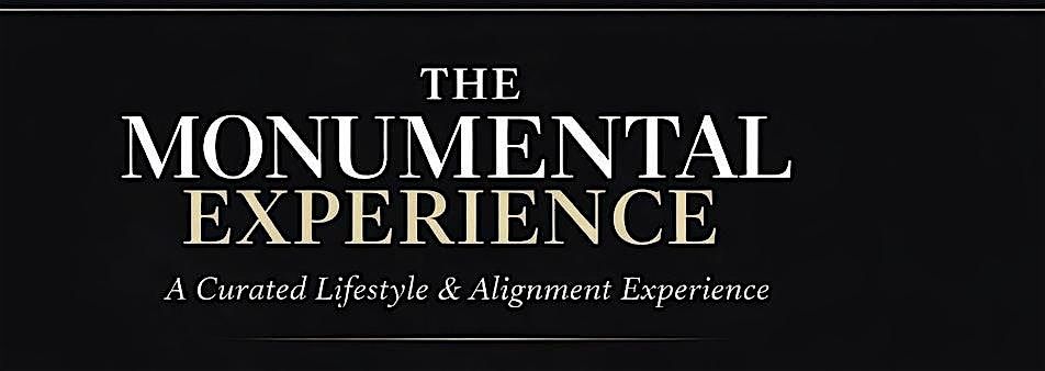 Monumental Lifestyle Experience: A Networking Event