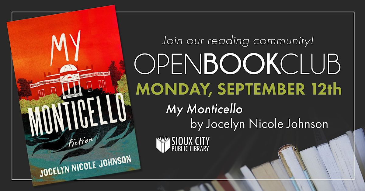 Open Book Club My Monticello by Jocelyn Nicole Johnson Sioux City