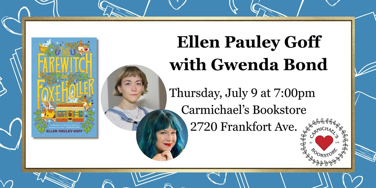 Ellen Pauley Goff discusses The Farewitch of Foxe Holler with Gwenda Bond