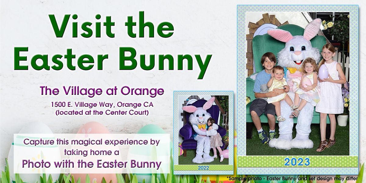 Easter Bunny Photos 2023 at The Village at Orange (March 24 to April 8