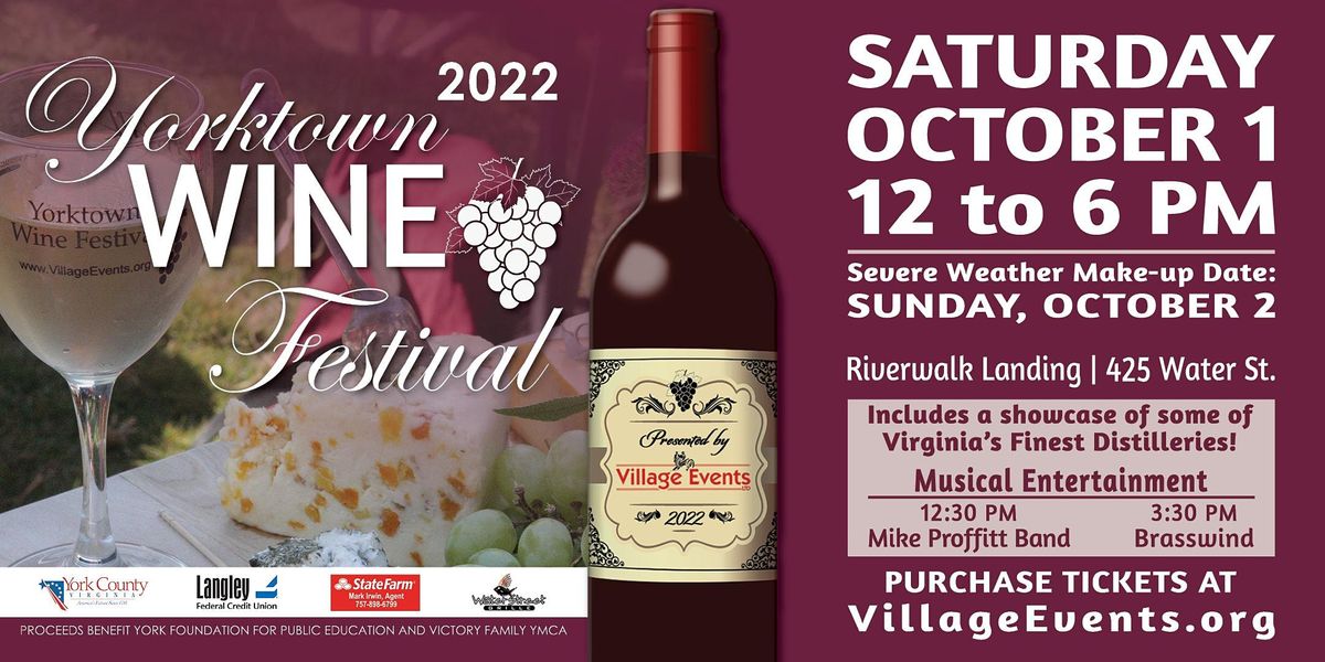 Yorktown Wine Festival 2022 Riverwalk Landing, Yorktown, VA October