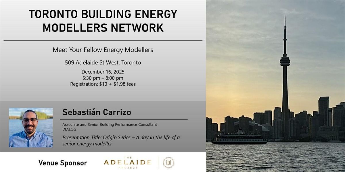Toronto Building Energy Modellers Networking Event - December 2025