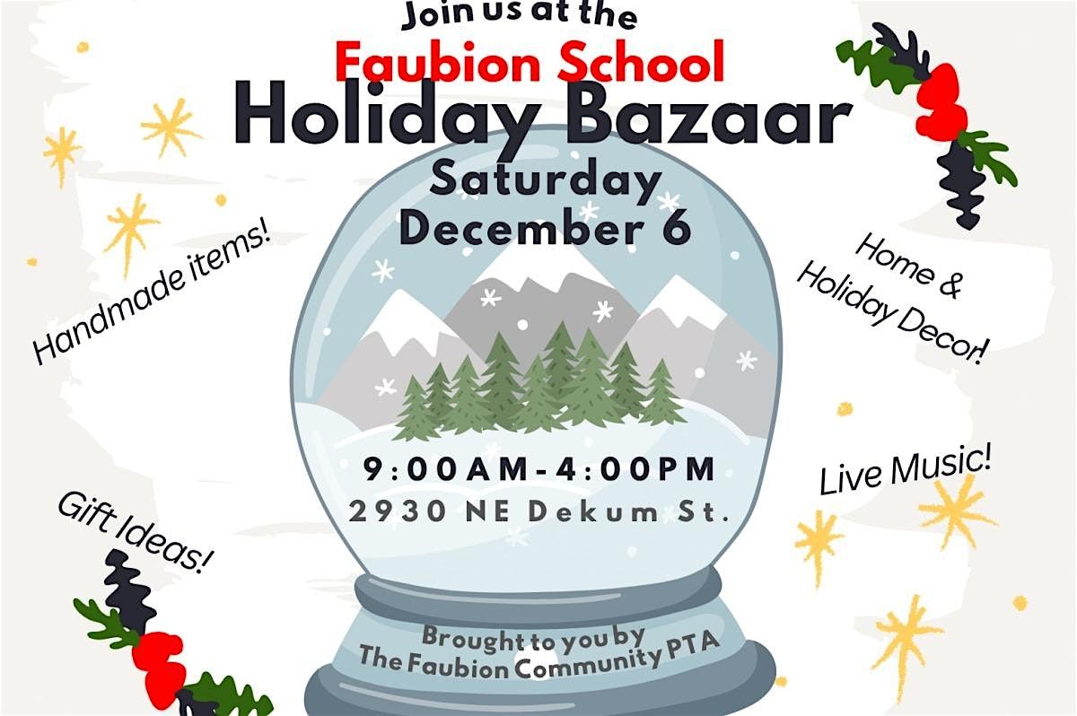 Faubion School Holiday Bazaar December 6th Vendors Wanted!!