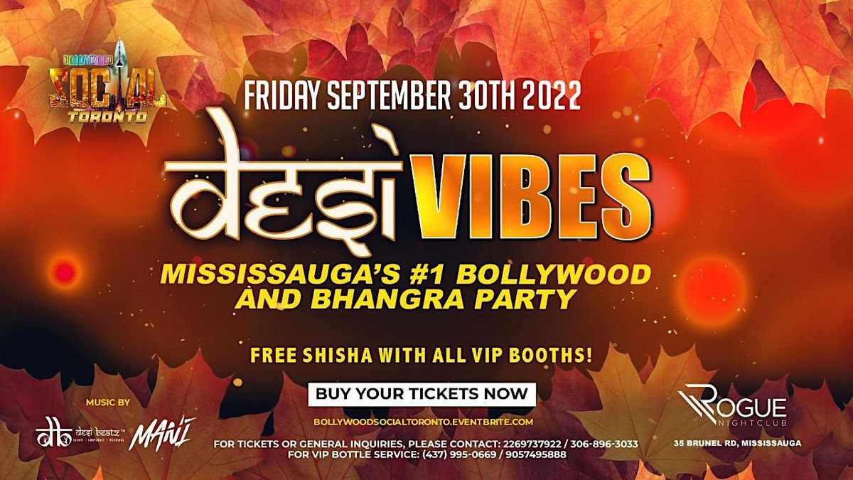 DESI VIBES - GTAs #1 Bollywood and Bhangra Party w/SHISHA! | ROGUE ...