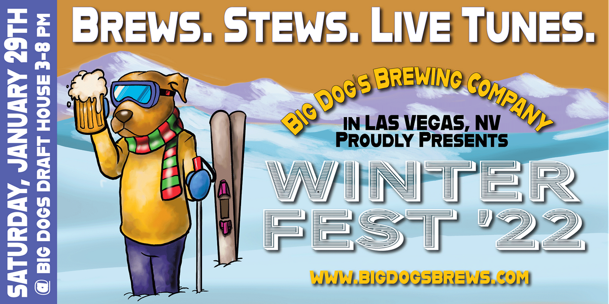 BIG DOGS WINTERFEST 2022 Big Dog's Brewing Company, Las Vegas, NV
