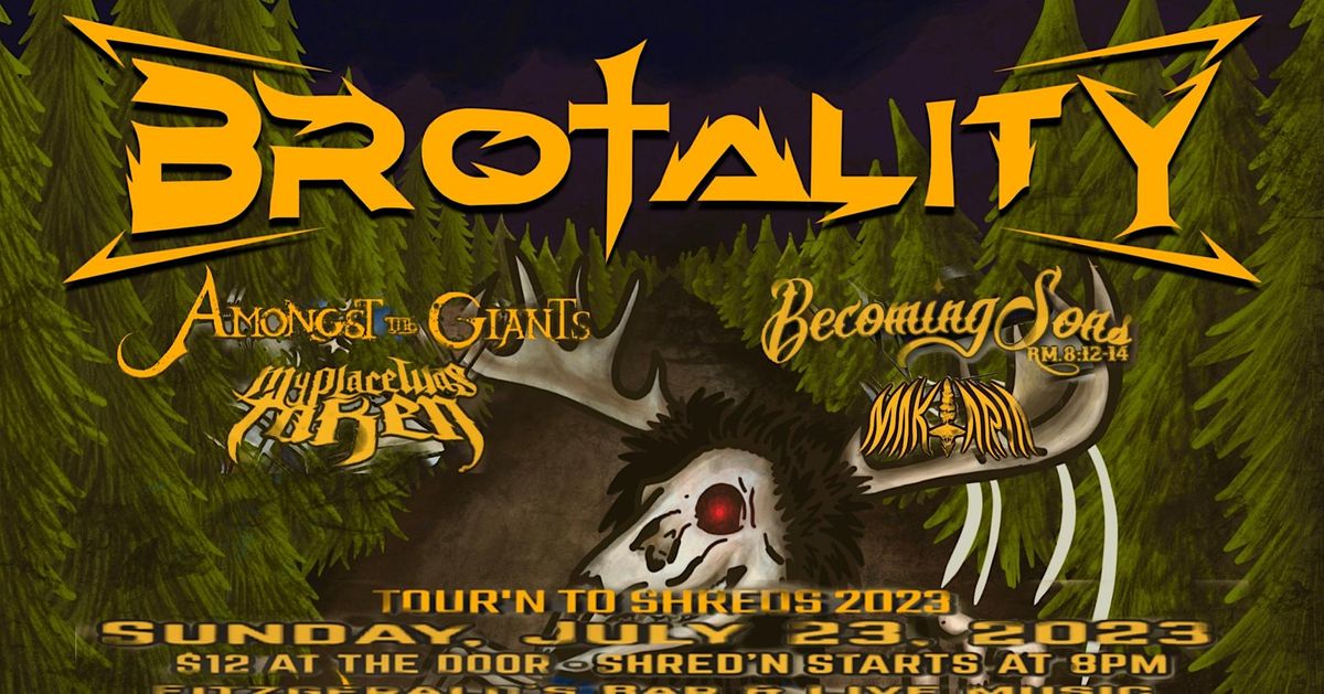 BROTALITY-Tour\u2019n To Shreds 2023