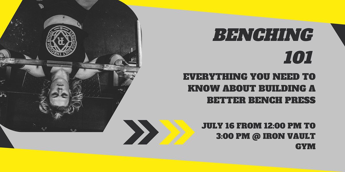 Benching 101 Everything You Need To Know About Building A Better Bench
