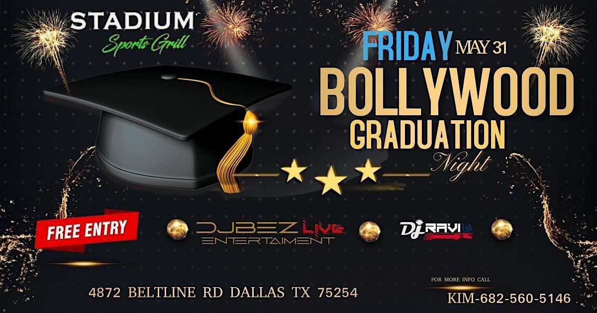 Glitz & Graduation: Fridays Bollywood Bash at Stadium Sports Grill ...